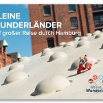 Kleine Wunderlaenderauf großer Reise durch Hamburg